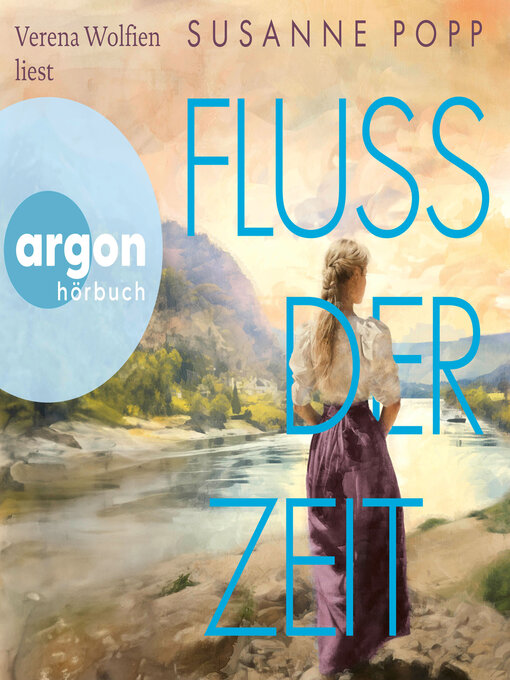 Title details for Loreley--Fluss der Zeit--Roman--Loreley-Romane, Band 2 (Ungekürzte Lesung) by Susanne Popp - Available